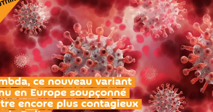 lambda-ce-nouveau-variant-venu-en-europe-soupconne-detre-encore-plus-contagieux-que-le-delta